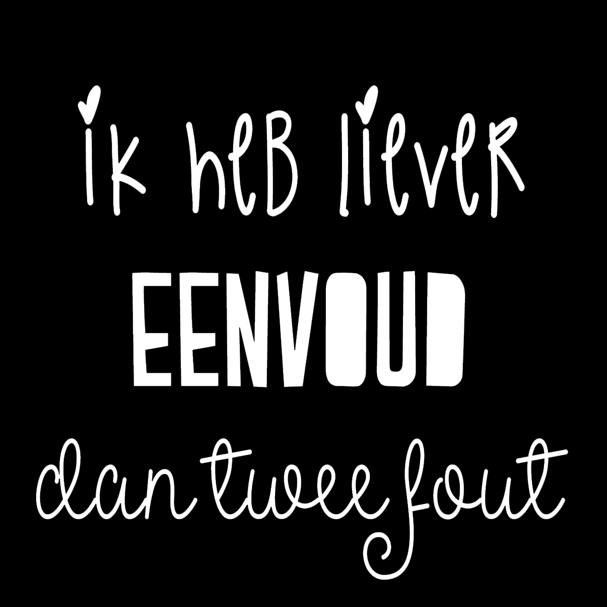 Nederlandse Quotes Zwart 022