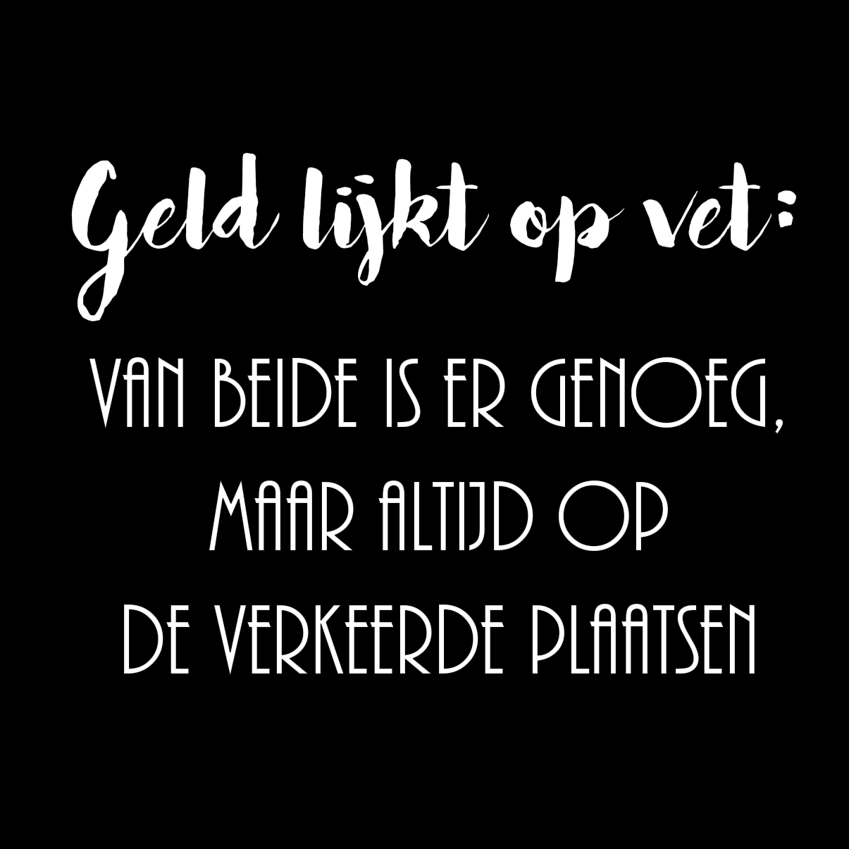 Nederlandse Quotes Zwart 112