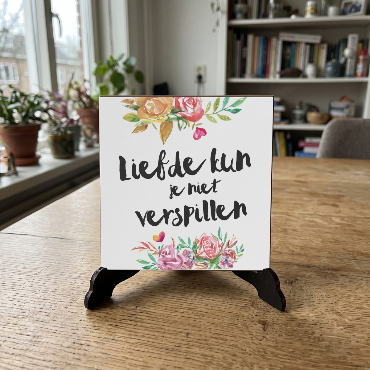 Floral quote 15, houten onderzetter op de standaard (de standaard is apart verkrijgbaar)