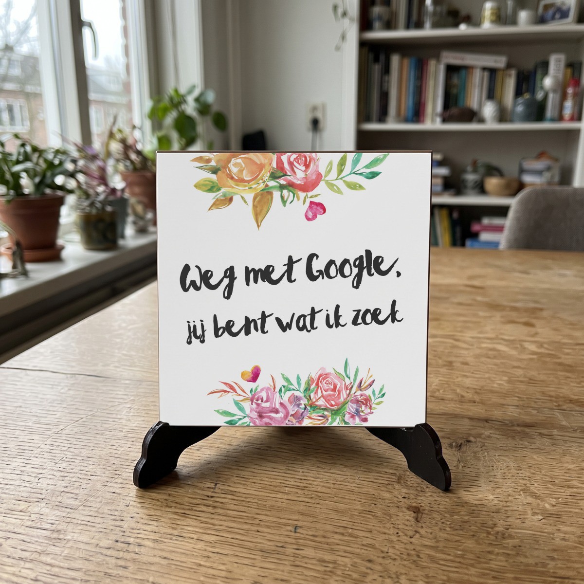 Floral quote 21, houten onderzetter op de standaard (de standaard is apart verkrijgbaar)