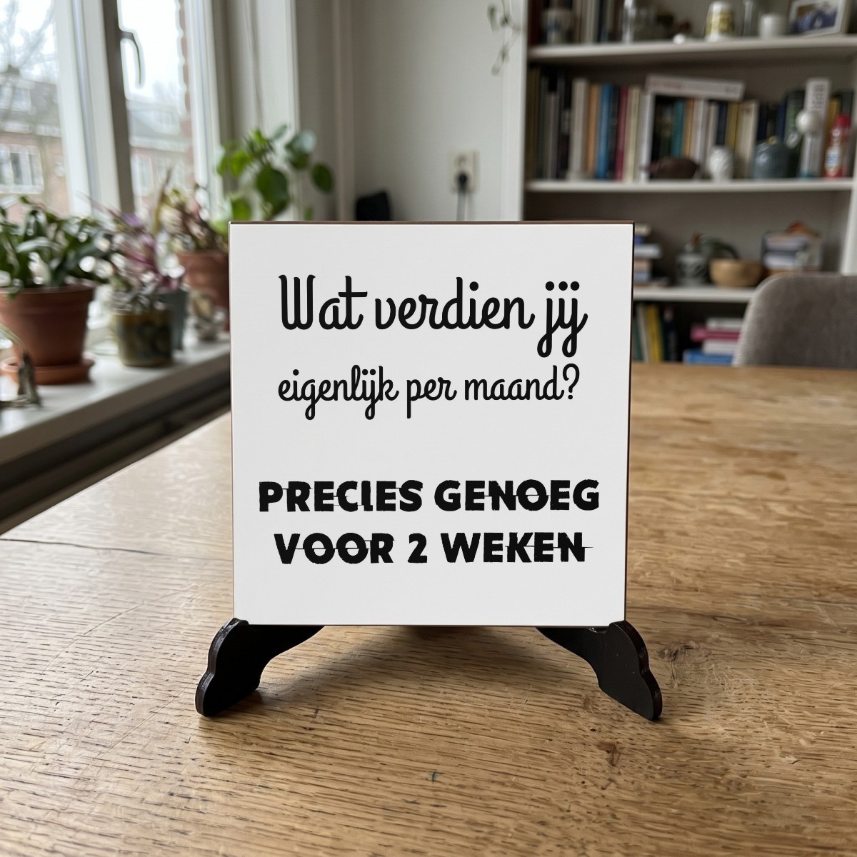 Nederlandse Quotes Wit 128, houten onderzetter op de standaard (de standaard is apart verkrijgbaar)